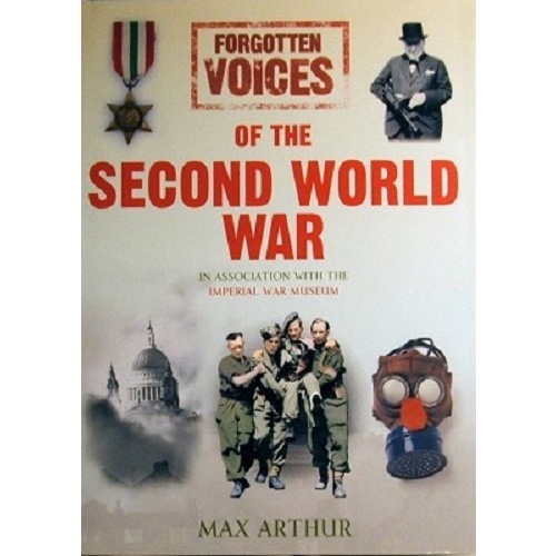Forgotten Voices Of The Second World War
