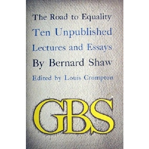 The Road To Equality.Ten Unpublished Lectures And Essays,1884-1918