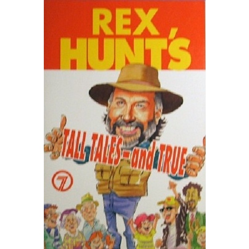 Rex Hunt's Tall Tales - And True