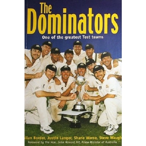 The Dominators. One Of The Greatest Test Teams