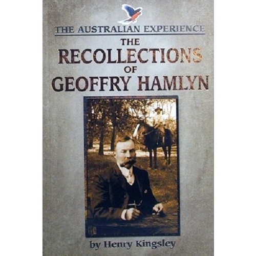 The Australian Experience. The Recollections Of Geoffrey Hamlyn