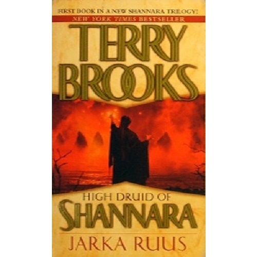 High Druid Of Shannara. First Book In A New Shannara Trilogy