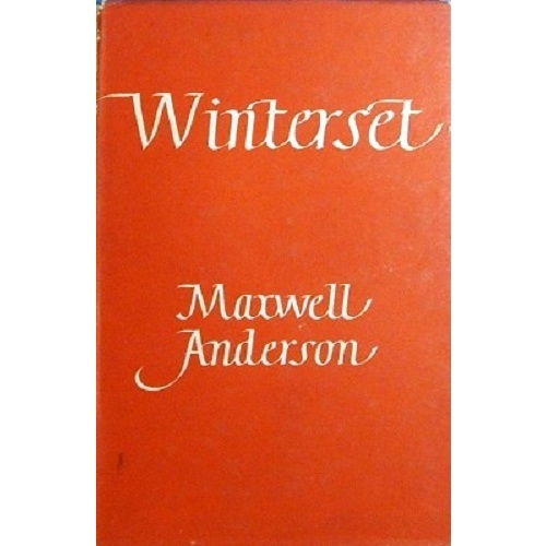 Winterset. A Play In Three Acts
