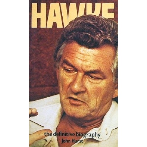 Hawke. The Definitive Biography