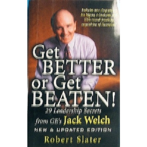 Get Better Or Get Beaten. 29 Leadership Secrets