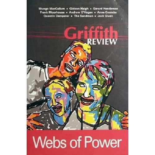 Griffith Review. Webs Of Power