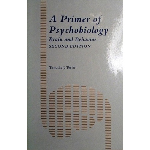 A Primer Of Psychobiology. Brain And Behavior