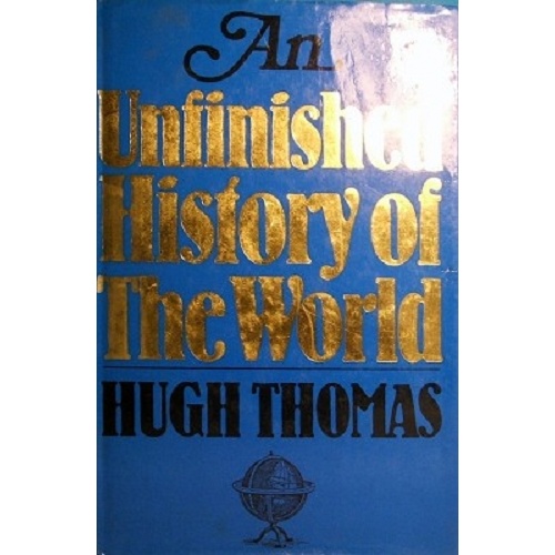 An Unfinished History Of The World