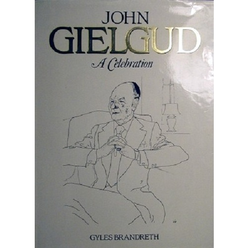 John Gielgud. A Celebration