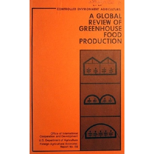 A Global Review Of Greenhouse Food Production