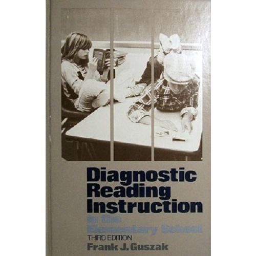 Diagnostic Reading Instruction In The Elementary School
