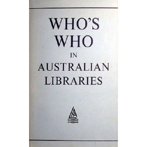 Who's Who In Australian Libraries