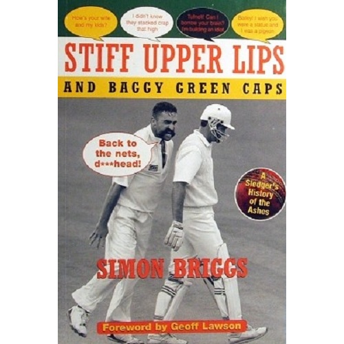 Stiff Upper Lips And Baggy Green Caps
