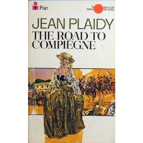 The Road To Compiegne. Vol. 2, French Revolution Series