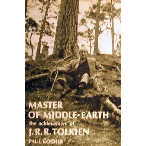 Master Of Middle Earth. The Achievement Of J. R. R.Tolkein