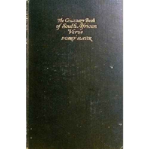 The Centenary Book Of South African Verse (1820 To 1925)