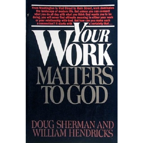 Your Work Matters To God
