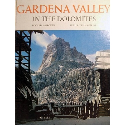 Gardena Valley In The Dolomites
