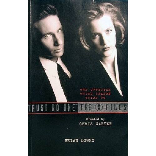 Trust No-One, The X-Files. The Official Third Season Guide