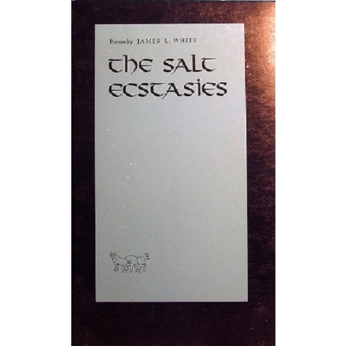 The Salt Ecstasies. Poems