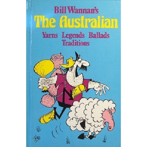 The Australian. Yarns Legends Ballads Traditions