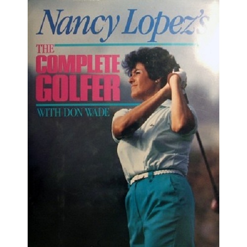Nancy Lopez's The Complete Golfer