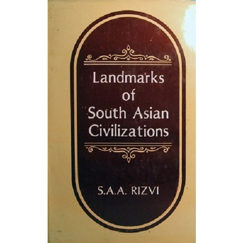 Landmarks Of South Asian Civilizations