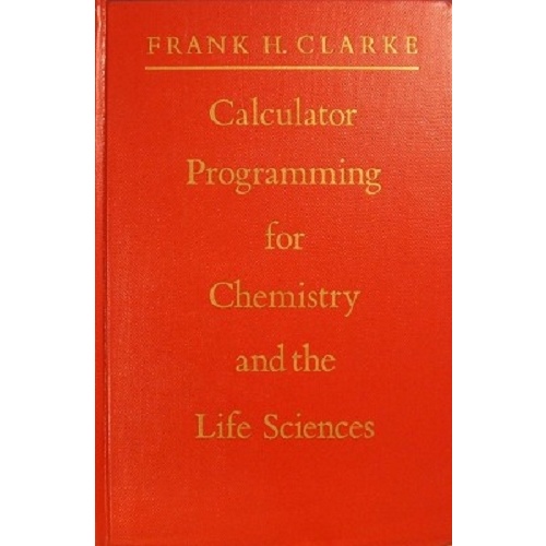 Calculator Programming For Chemistry And The Life Sciences