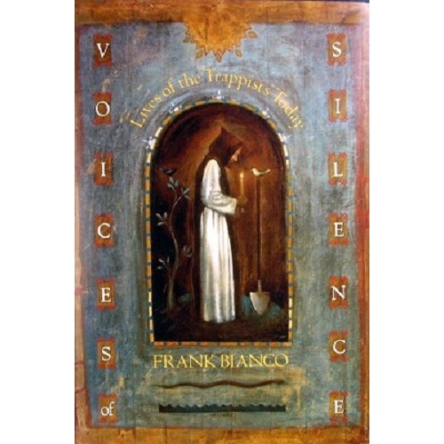 Voices of Silence. Lives of the Trappists Today