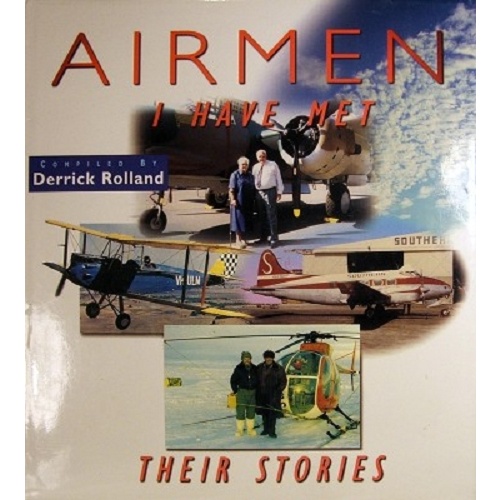 Airmen I Have Met. Their Stories