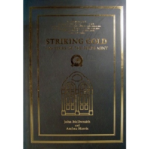 Striking Gold. 100 Years Of The Perth Mint