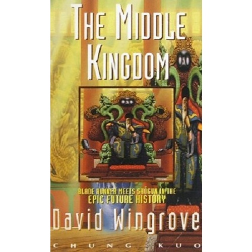 Chung Kuo. Book One, The Middle Kingdom