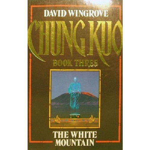 Chung Kuo. The White Mountain