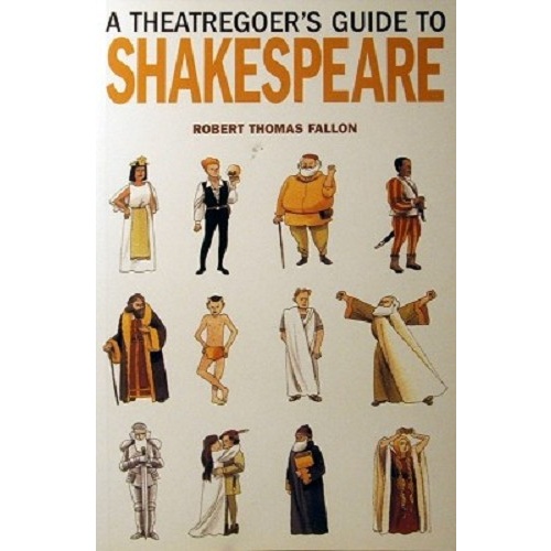 A Theatregoer's Guide To Shakespeare