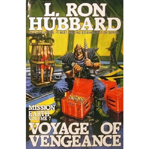 Mission Earth, Volume7. Voyage Of Vengeance