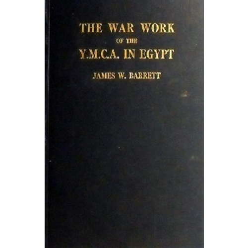 The War Work Of The Y.M.C.A. In Egypt