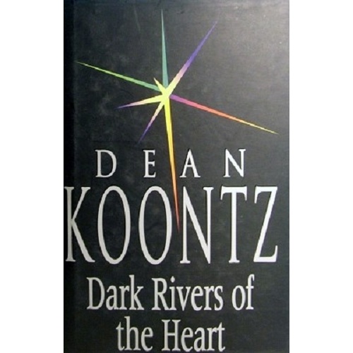 Dark Rivers Of The Heart