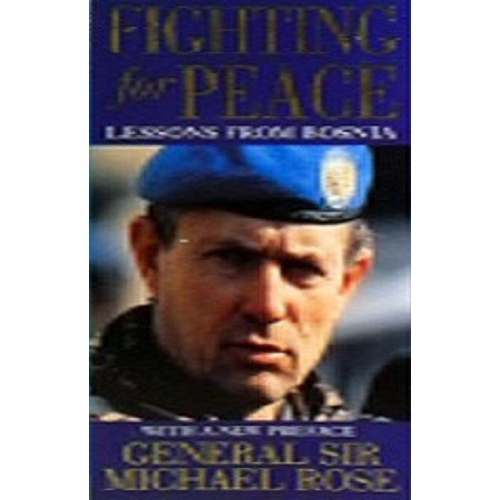 Fighting For Peace. Lessons From Bosnia
