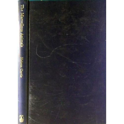 The Marvellous Animals. An Introduction To The Protozoa