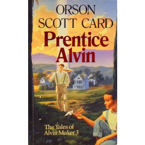 Prentice Alvin. The Tales Of Alvin Maker 3