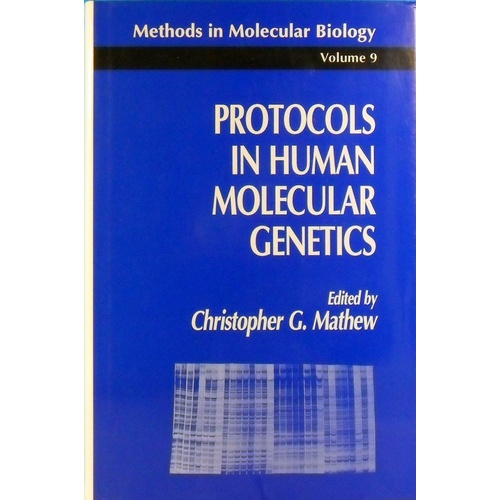 Protocols In Human Molecular Genetics