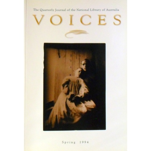 Voices. The Quarterly Journal Of The National Library Of Australia