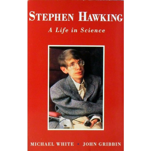 Stephen Hawking. A Life In Science.