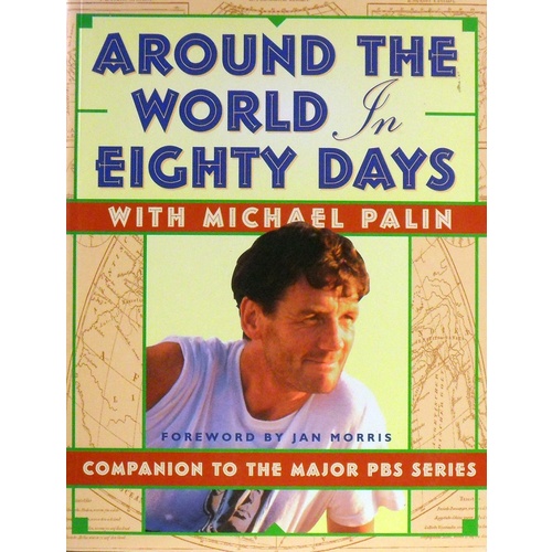 Around The World In Eighty Days With Michael Palin