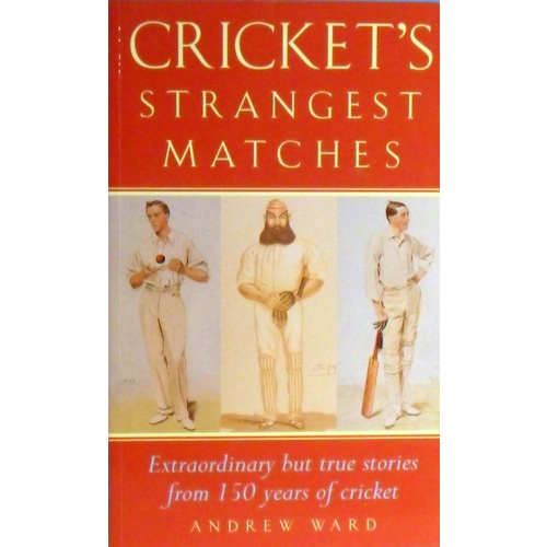 Cricket's Strangest Matches