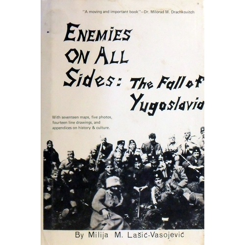 Enemies On All Sides. The Fall Of Yugoslavia