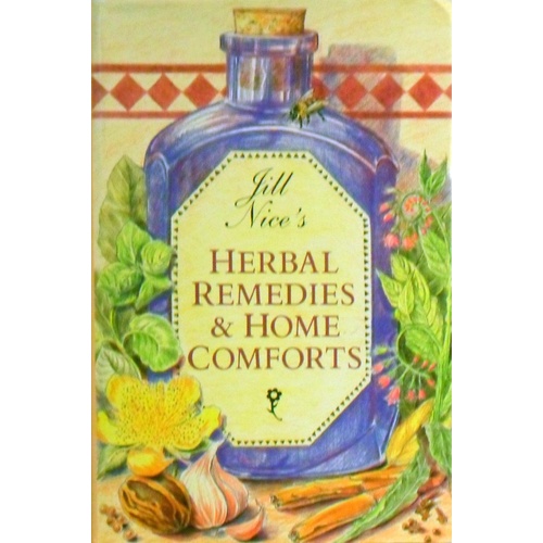 Jill Nice's Herbal Remedies And Home Comforts