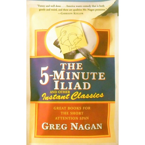 The 5-Minute Iliad And Other Instant Classics