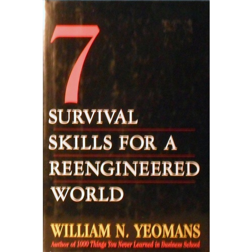 7 Survival Skills For A Reengineered World