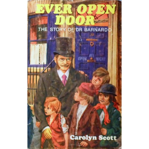 Ever Open Door. The Story Of Dr. Barnardo